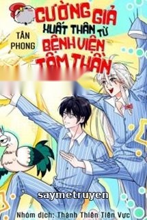 Cường Giả Xuất Thân Từ Bệnh Viện Tâm Thần