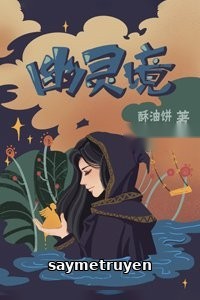 [Cửu Giới Hệ Liệt] - U Linh Cảnh