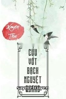 Cứu Vớt Bạch Nguyệt Quang