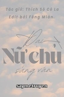 Đại Nữ Chủ Sảng Văn