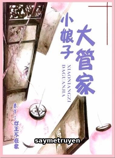 Đại Quản Gia Tiểu Nương Tử