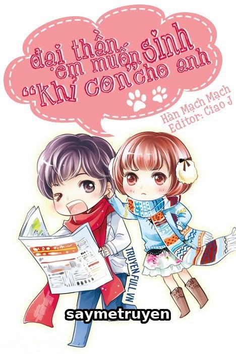 Đại Thần, Em Muốn Sinh 'Khỉ Con' Cho Anh