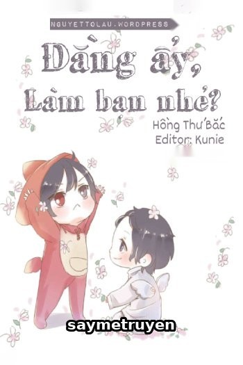 Đằng Ấy, Làm Bạn Nhé?