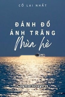 Đánh Đổ Ánh Trăng Mùa Hè