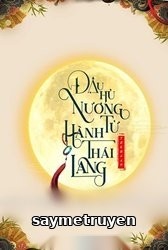 Đậu Hủ Nương Tử Hành Thái Lang