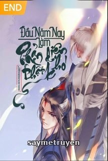 Đầu Năm Nay Làm Phản Diện Thật Khó
