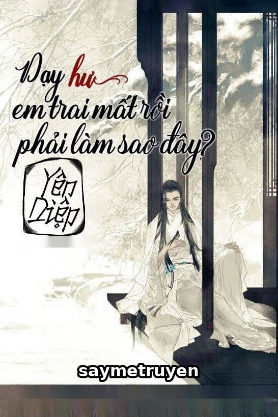 Dạy "Hư" Em Trai Mất Rồi Phải Làm Sao Đây?