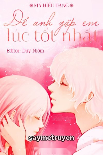 Để Anh Gặp Em Lúc Tốt Nhất