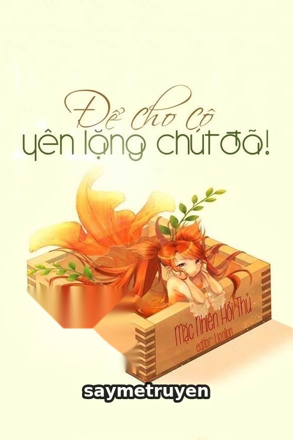 Để Cho Cô Yên Lặng Chút Đã