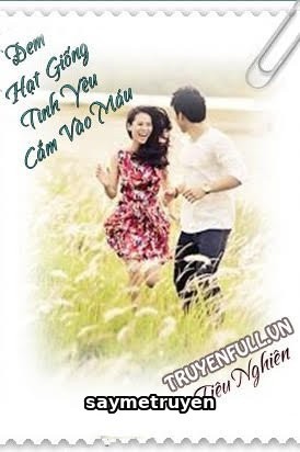 Đem Hạt Giống Tình yêu Cắm Vào Máu