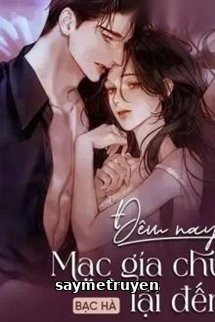 Đêm Nay Mạc Gia Chủ Lại Đến