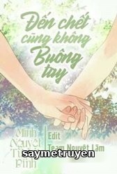 Đến Chết Cũng Không Buông Tay