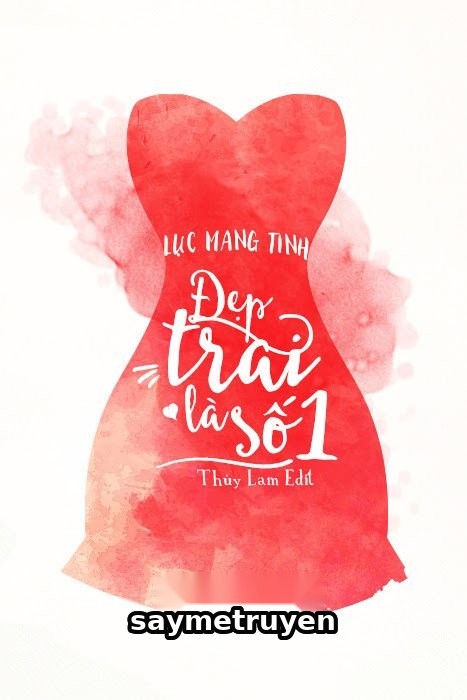 Đẹp Trai Là Số 1