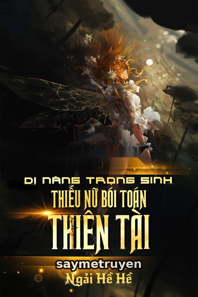 Dị Năng Trọng Sinh: Thiếu Nữ Bói Toán Thiên Tài