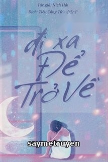 Đi Xa Để Trở Về