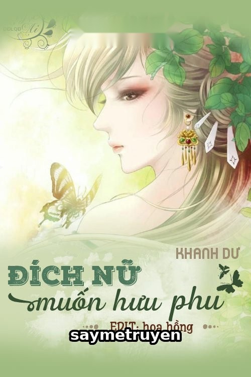 Đích Nữ Muốn Hưu Phu