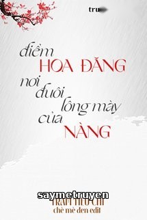 Điểm Hoa Đăng Nơi Đuôi Lông Mày Của Nàng