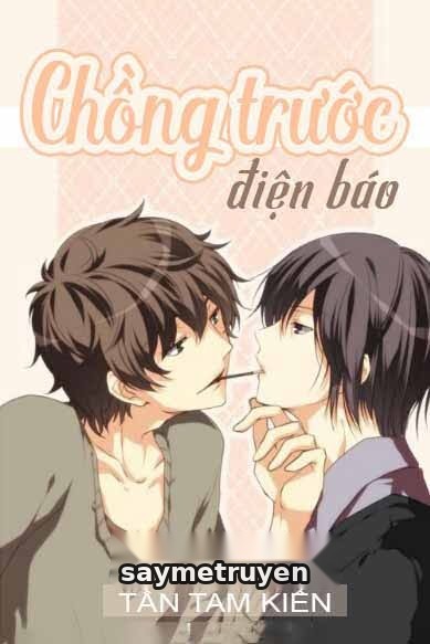 Điện Thoại Từ Chồng Cũ (Chồng Trước Điện Báo)
