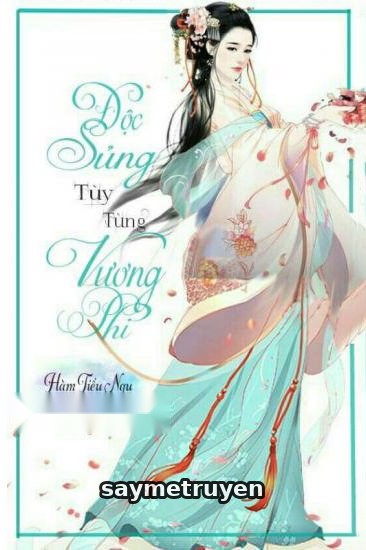 Độc Sủng Tùy Tùng Vương Phi
