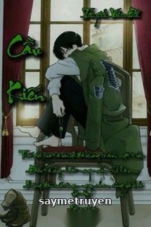 [Đồng Nhân Attack On Titan] Cầu Kiến