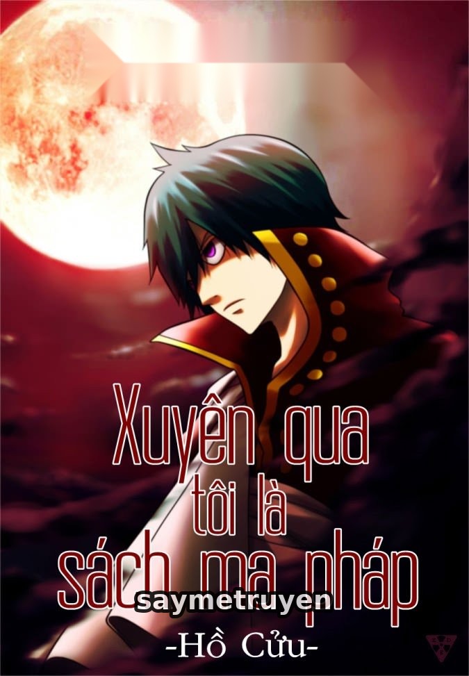 [Đồng Nhân Fairy Tail] Xuyên Qua Tôi Là Sách Ma Pháp