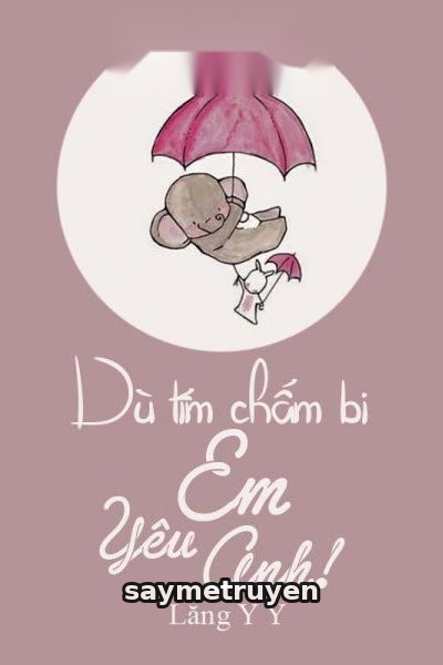 Dù Tím Chấm Bi, Em Yêu Anh!