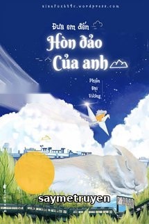 Đưa Em Đến Hòn Đảo Của Anh