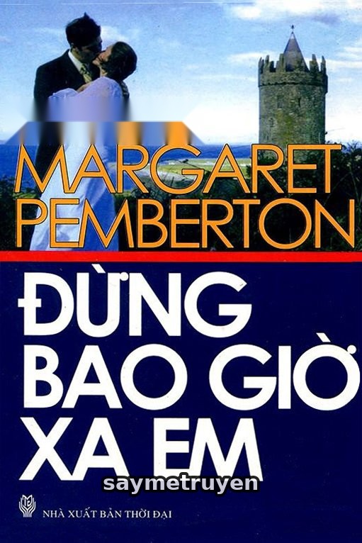 Đừng Bao Giờ Xa Em (Never Leave Me)