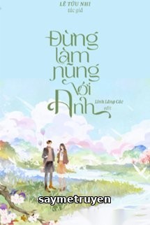 Đừng Làm Nũng Với Anh
