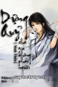 Dựng Quỷ - Cha Ta Không Phải Người