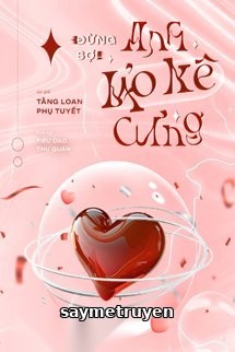 Đừng Sợ! Anh Bảo Kê Cưng!