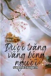 Dưới Trăng Vắng Bóng Người