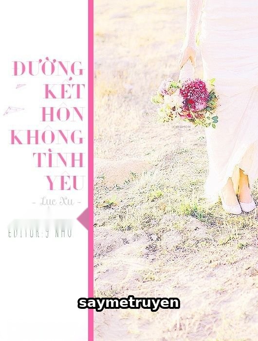 Đường Kết Hôn Không Tình Yêu