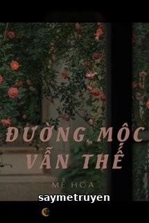 Đường Mộc Vẫn Thế