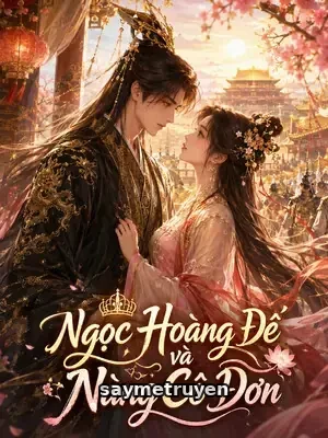 Ngọc Hoàng Đế và Nàng Cô Đơn
