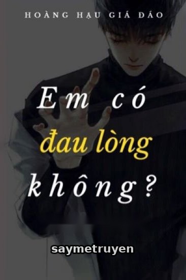 Em Có Đau Lòng Không?