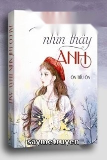 Em Có Thể Nhìn Thấy Anh