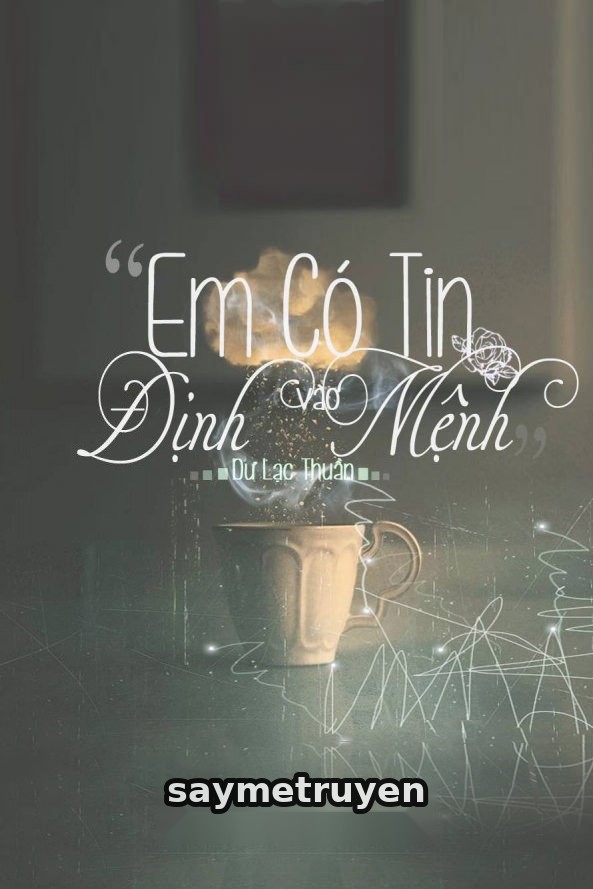 Em Có Tin Vào Định Mệnh?