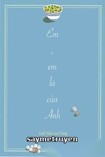 Em, Em Là Của Anh