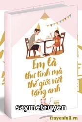 Em Là Thư Tình Mà Thế Giới Viết Tặng Anh