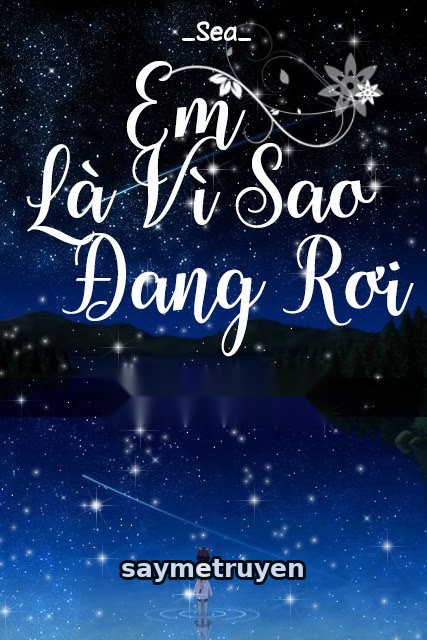 Em Là Vì Sao Đang Rơi