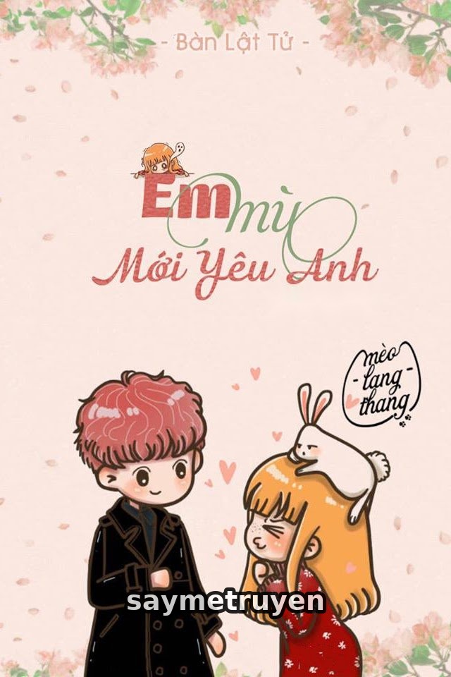 Em Mù Mới Yêu Anh