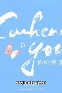 Em Nghe Thấy Được