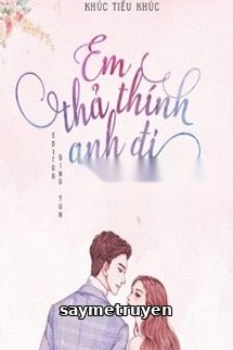 Em Thả Thính Anh Đi