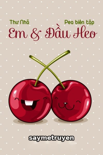 Em & Đầu Heo