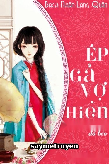 Ép Gả Vợ Hiền