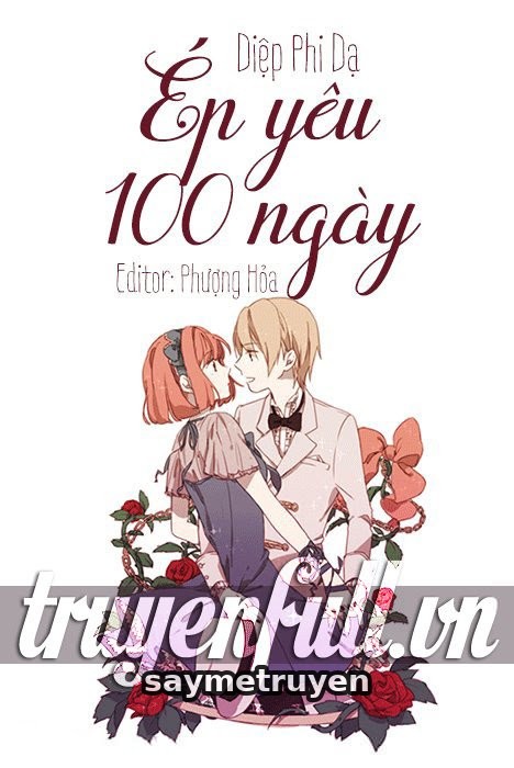 Ép Yêu 100 Ngày (Mạnh Mẽ Yêu Nhau 100 Ngày)