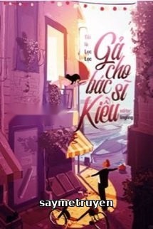 Gả Cho Bác Sĩ Kiều