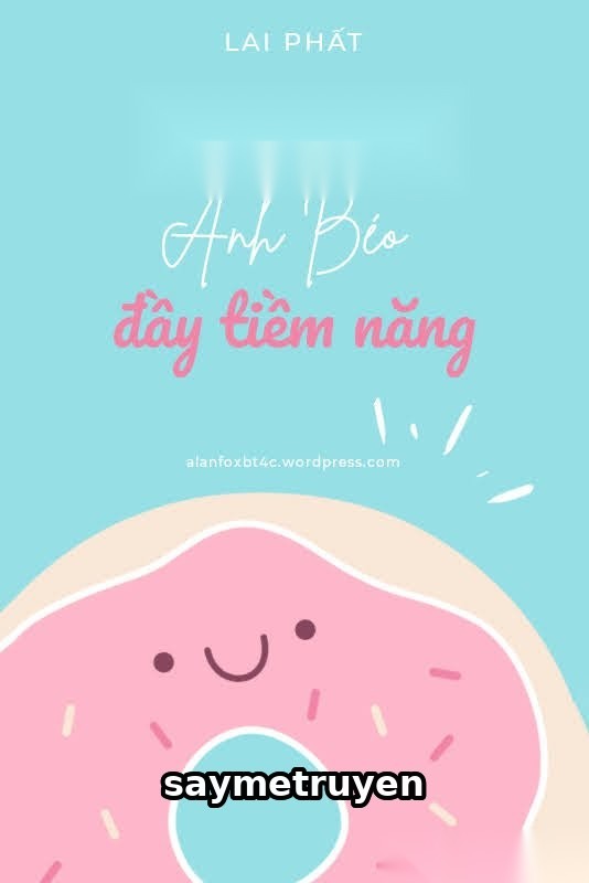 Gả Cho Một Anh Béo Đầy Tiềm Năng