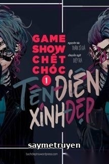 Game Show Chết Chóc: Tên Điên Xinh Đẹp
